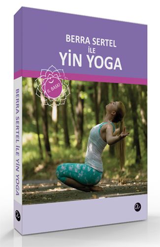 Berra Sertel ile Yin Yoga - Berra Sertel - Atam Yayınları