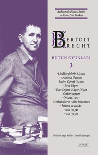 Bertolt Brecht Bütün Oyunları 3 (Ciltli) - Bertolt Brecht - Everest Ya