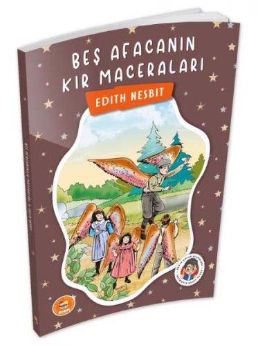 Beş Afacanın Kır Maceraları - Edith Nesbit - Biom Yayınları