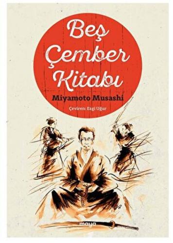 Beş Çember Kitabı - Miyamato Musashi - Maya Kitap