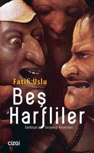 Beş Harfliler - Fatih Uslu - Çizgi Kitabevi Yayınları