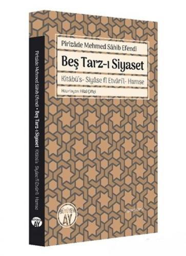 Beş Tarz-ı Siyaset - Pirizade Mehmed Sahib Efendi - Büyüyen Ay Yayınla
