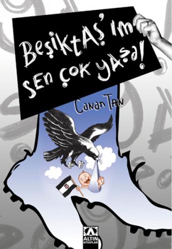 Beşiktaş'ım Sen Çok Yaşa! - Canan Tan - Altın Kitaplar