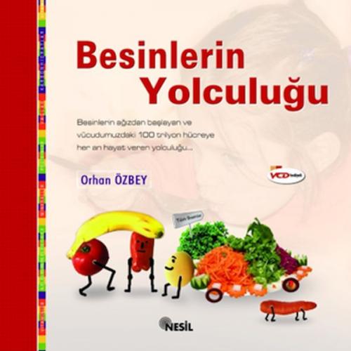 Besinlerin Yolculuğu (Ciltli) - Orhan Özbey - Nesil Yayınları