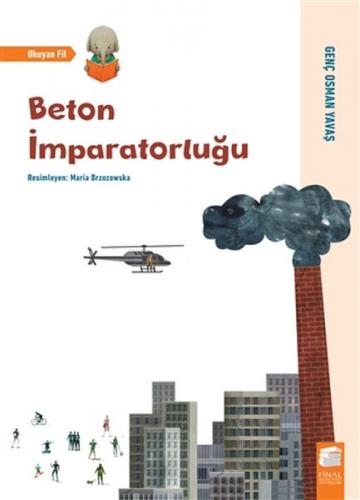 Beton İmparatorluğu - Okuyan Fil - Genç Osman Yavaş - Final Kültür San