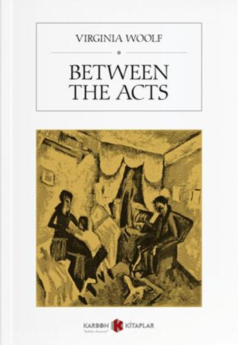 Between The Acts - Virginia Woolf - Karbon Kitaplar