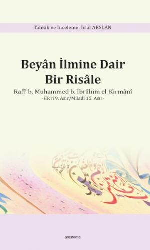 Beyan İlmine Dair Bir Risâle - İclal Arslan - Ankara Okulu Yayınları