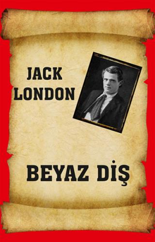Beyaz Diş - Jack London - Serüven Kitap