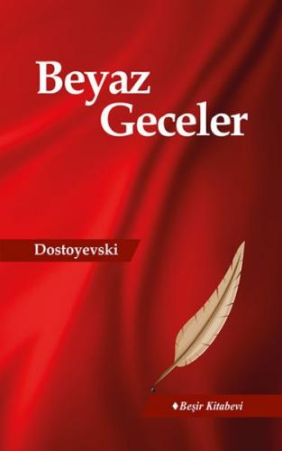 Beyaz Geceler - Fyodor Mihayloviç Dostoyevski - Beşir Kitabevi - Yaban