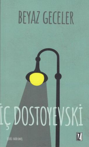 Beyaz Geceler - Fyodor Mihayloviç Dostoyevski - İz Yayıncılık