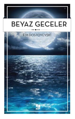 Beyaz Geceler - F. M. Dostoyevski - Kitappazarı Yayınları
