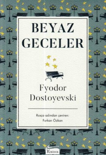 Beyaz Geceler - Fyodor Mihayloviç Dostoyevski - Koridor Yayıncılık