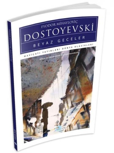 Beyaz Geceler - Fyodor Mihayloviç Dostoyevski - Maviçatı Yayınları