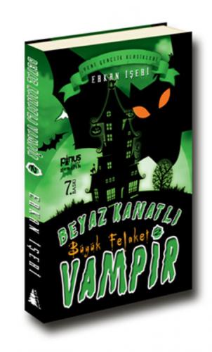 Beyaz Kanatlı Vampir 2 : Büyük Felaket - Erkan İşeri - Pinus Kitap