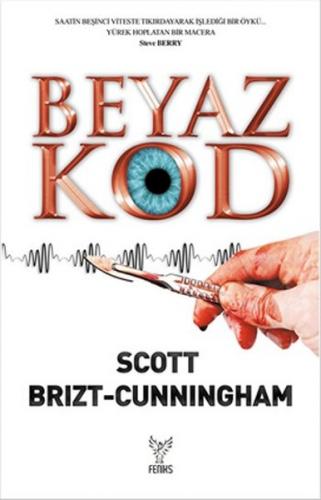 Beyaz Kod - Scott Brizt-Cunningham - Feniks Yayınları