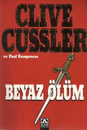Beyaz Ölüm - Clive Cussler - Altın Kitaplar