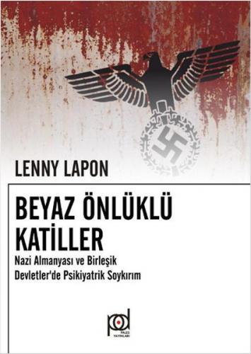 Beyaz Önlüklü Katiller - Lenny Lapon - Pales Yayıncılık