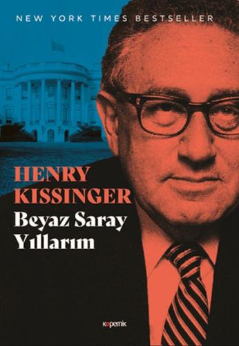 Beyaz Saray Yıllarım (3 Cilt) - Henry Kissinger - Kopernik Kitap