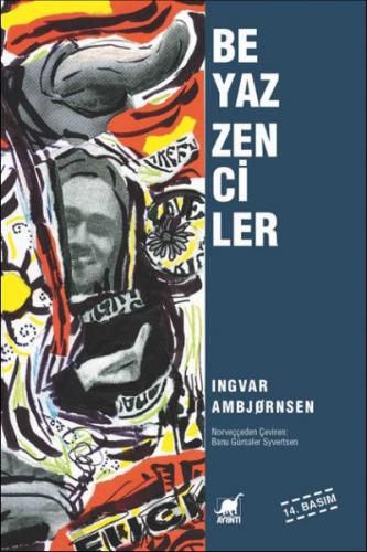 Beyaz Zenciler - Ingvar Ambjörnsen - Ayrıntı Yayınları