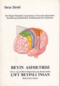 Beyin Asimetrisi - Çift Beyinli İnsan - Derya Sürekli - Evrim Yayınevi