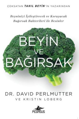 Beyin ve Bağırsak - David Perlmutter - Pegasus Yayınları