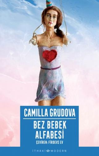 Bez Bebek Alfabesi - Camilla Grudova - İthaki Yayınları