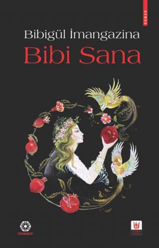 Bibi Sana (Ciltli) - Bibigül İmangazina - Türk Edebiyatı Vakfı Yayınla