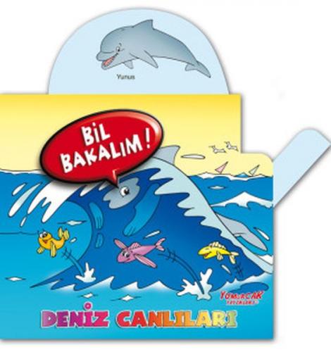 Bil Bakalım - Deniz Canlıları - Kolektif - Yumurcak Yayınları