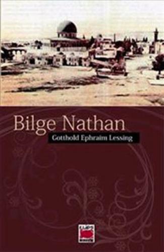 Bilge Nathan - Gotthold Ephraim Lessing - Elips Kitap