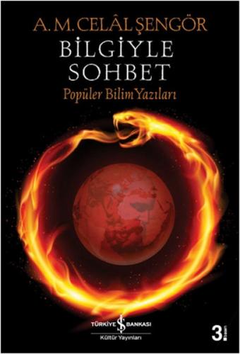 Bilgiyle Sohbet - Ali Mehmet Celal Şengör - İş Bankası Kültür Yayınlar