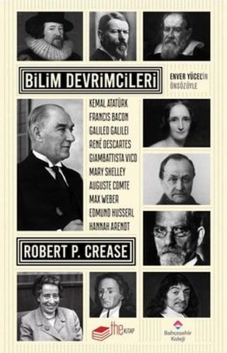 Bilim Devrimcileri - Robert P. Crease - The Kitap