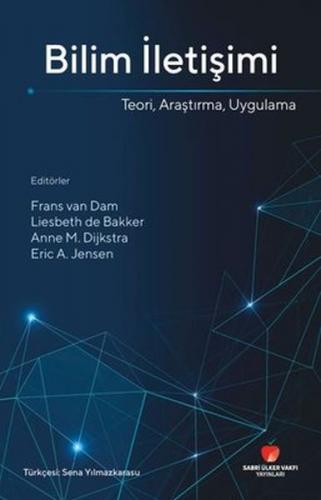 Bilim İletişimi Teori Araştırma Uygulama - Frans van Dam - Sabri Ülker