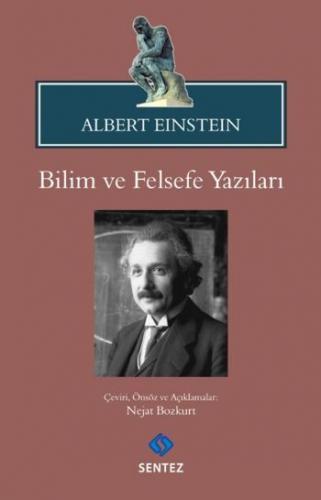 Bilim ve Felsefe Yazıları - Albert Einstein - Sentez Yayınları