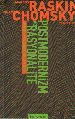Postmodernizm ve Rasyonalite - Noam Chomsky - Bgst Yayınları