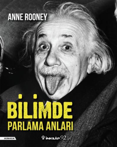 Bilimde Parlama Anları - Anne Rooney - İnkılap Kitabevi