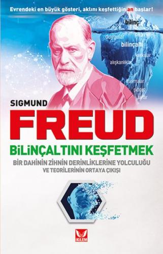 Bilinçaltını Keşfetmek - Sigmund Freud - İkilem Yayınevi