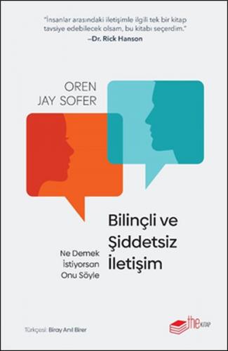 Bilinçli ve Şiddetsiz İletişim - Oren Jay Sofe - The Kitap