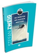 Bilinmeyen Bir Kadının Mektubu - Stefan Zweig - Maviçatı Yayınları