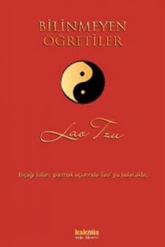 Bilinmeyen Öğretiler - Lao Tzu - Kaknüs Yayınları