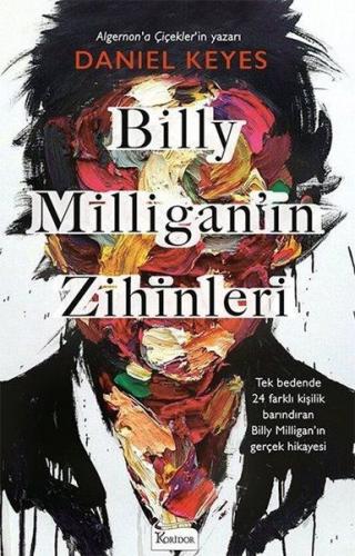Billy Milligan'ın Zihinleri - Daniel Keyes - Koridor Yayıncılık