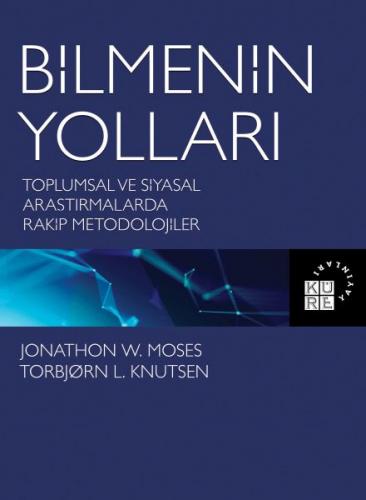 Bilmenin Yolları - Torbjorn L. Knutsen - Küre Yayınları
