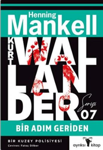 Bir Adım Geriden - Kurt Wallander Serisi 07 - Henning Mankell - Ayrıks