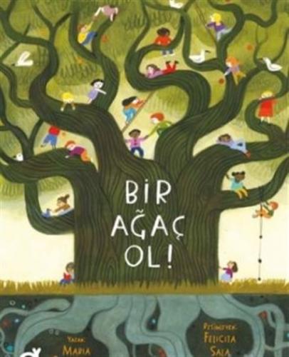 Bir Ağaç Ol! - Maria Gianferrari - Koç Üniversitesi Yayınları