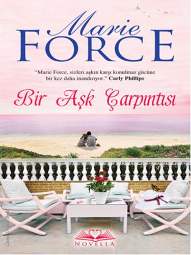 Bir Aşk Çarpıntısı - Marie Force - Novella