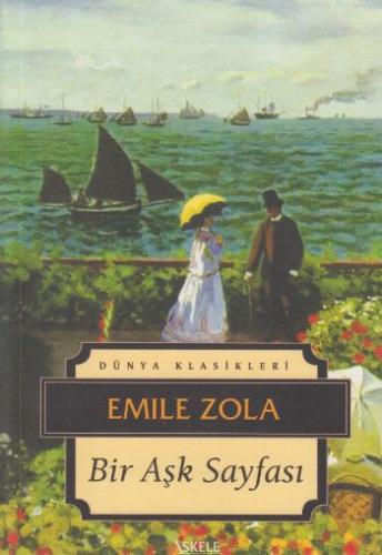 Bir Aşk Sayfası - Emile Zola - İskele Yayıncılık - Klasikler