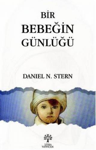 Bir Bebeğin Günlüğü - Daniel N. Stern - Litera Yayıncılık