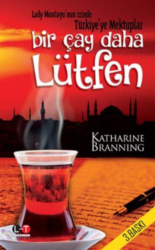 Bir Çay Daha Lütfen - Katharine Branning - Literatürk Academia