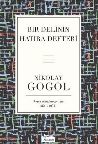 Bir Delinin Hatıra Defteri - Nikolay Vasilyeviç Gogol - Koridor Yayınc