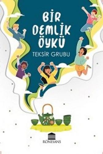 Bir Demlik Öykü - Seçkin Sevinç - Rönesans Yayınları