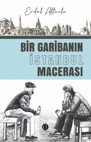 Bir Garibanin İstanbul Macerasi - Erdal Altunlu - Herdem Kitap